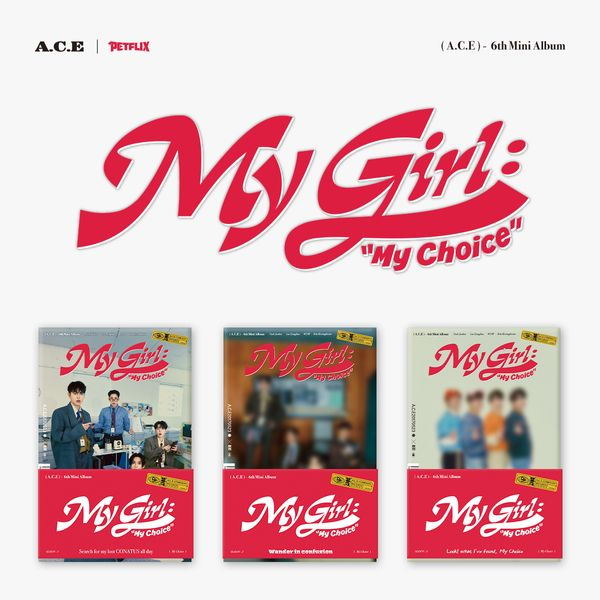 A.C.E – My Girl : “My Choice” (Poca Album)