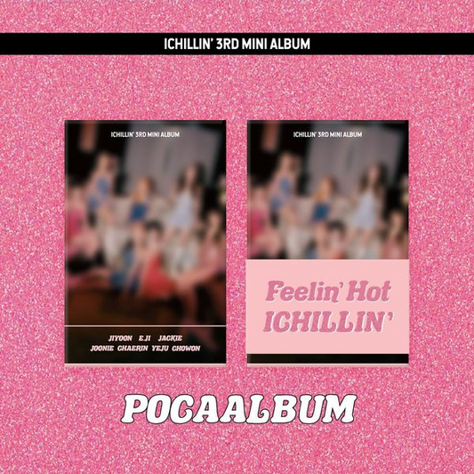 ICHILLIN’ – Feelin’ Hot (Poca Ver.)