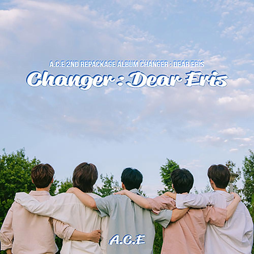 A.C.E - Changer: Dear Eris